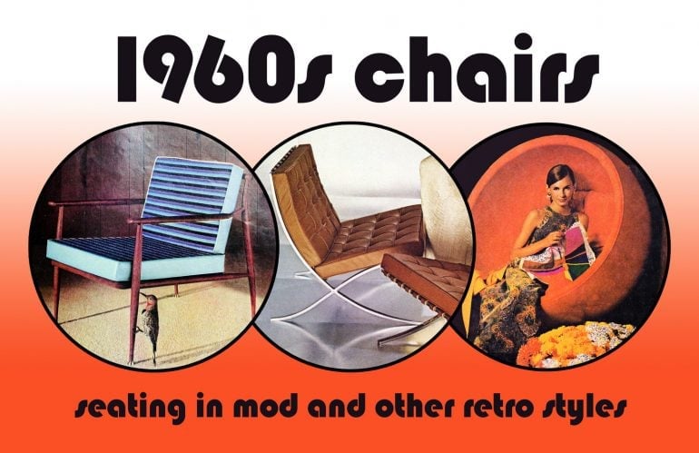 1960s chairs in mod and other retro styles
